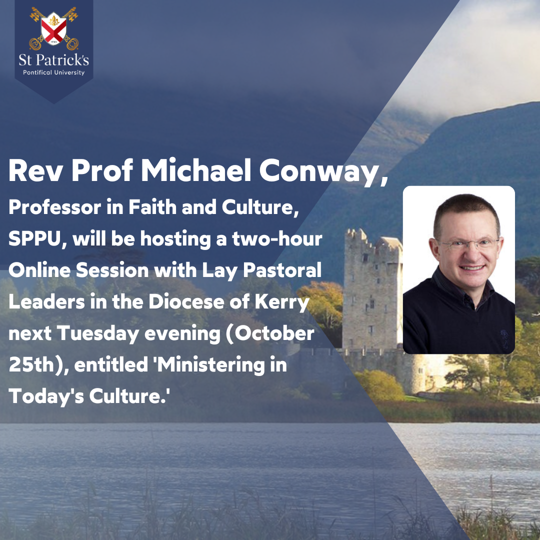 Copy-of-Rev-Prof-Michael-Conway-Professor-in-Faith-and-Culture-St-Patrick’s-Pontifical-University-will-be-hosting-a-two-hour-Online-Session-with-Lay-Pastoral-Leaders-in-the-Diocese-of-Kerry-next-Tuesday-eveni.png#asset:13462