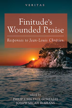 Finitude’s-Wounded-Praise-Responses-to-Jean-Louis-Chrétien-ed.-Philip-John-Paul-Gonzales-and-Joseph-Micah-McMeans-Eugene-OR-Wipf-Stock-2023.png#asset:15284