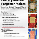 ​'The Catholic Literary Revival: Forgotten Voices'. Launching Catholic Women Writers, a new series of fiction with CUA press.